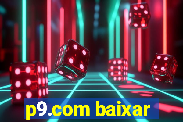 p9.com baixar